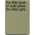 The Little Book Of Rude Jokes For Older Girls