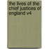 The Lives of the Chief Justices of England V4
