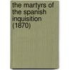 The Martyrs Of The Spanish Inquisition (1870) door Frans Christiaan Gunst