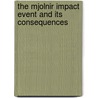 The Mjolnir Impact Event And Its Consequences by Unknown