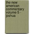 The New American Commentary Volume 5 - Joshua