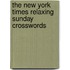 The New York Times Relaxing Sunday Crosswords