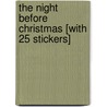 The Night Before Christmas [With 25 Stickers] door Clement Clarke Moore