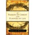 The Passion of Christ and the Purpose of Life