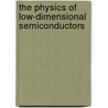 The Physics Of Low-Dimensional Semiconductors door John H. Davies