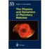 The Physics and Dynamics of Planetary Nebulae