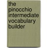The Pinocchio Intermediate Vocabulary Builder door Mark Phillips