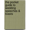 The Pocket Guide to Wedding Speeches & Toasts door Darren Noel