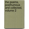 The Poems, Posthumous And Collected, Volume 2 by Thomas Lovell Beddoes