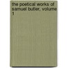 The Poetical Works Of Samuel Butler, Volume 1 by Samuel Butler