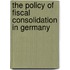The Policy Of Fiscal Consolidation In Germany