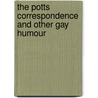 The Potts Correspondence And Other Gay Humour door Terry Sanderson