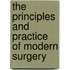 The Principles And Practice Of Modern Surgery