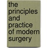 The Principles And Practice Of Modern Surgery door Robert Druitt
