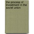 The Process Of Investment In The Soviet Union