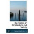 The Relation Of Christianity To Civil Society