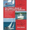 The Sailor's Book of Small Cruising Sailboats door Steve Henkel