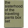 The Sisterhood of the Traveling Pants Box Set by Ms Ann Brashares