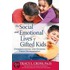 The Social And Emotional Lives of Gifted Kids