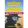 The Spiritual Journey of Alejandro Jodorowsky by Alejandro Jodorowsky