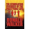 The Stimulating Essences of the Partying Life door Ronald Walker