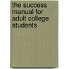 The Success Manual For Adult College Students door Mike Doolin