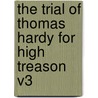 The Trial of Thomas Hardy for High Treason V3 door Joseph Gurney