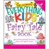 The Ultimate Everything Kids' Fairy Tale Book