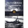 The United States Coast Guard In World War Ii by Thomas P. Ostrom