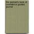 The Woman's Book Of Confidence Guided Journal