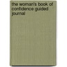 The Woman's Book Of Confidence Guided Journal by Sue Patton Thoele