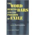 The Word Behind Bars And The Paradox Of Exile