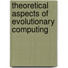 Theoretical Aspects of Evolutionary Computing door L.