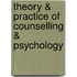 Theory & Practice Of Counselling & Psychology