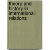 Theory And History In International Relations door Usa) Puchala Donald J. (University Of South Carolina