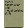 Theory Construction and Model-Building Skills door James Jaccard