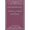 Therapeutic Consultations In Child Psychiatry by Donald Woods Winnicott
