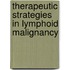 Therapeutic Strategies in Lymphoid Malignancy