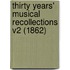 Thirty Years' Musical Recollections V2 (1862)