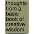Thoughts From A Basic Book Of Creative Wisdom