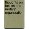 Thoughts On Tactics And Military Organization door John Mitchell