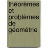 Théorèmes Et Problèmes De Géométrie door Antoine Andr� L. Reynaud