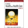 To Improve Health And Health Care, Volume Xii by Stephen L. Isaacs