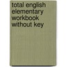 Total English Elementary Workbook Without Key door Mark Foley