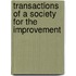 Transactions Of A Society For The Improvement