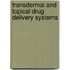 Transdermal And Topical Drug Delivery Systems