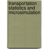 Transportation Statistics And Microsimulation door Spiegelman Clif