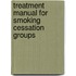 Treatment Manual For Smoking Cessation Groups