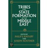 Tribes and State Formation in the Middle East by Philip S. Khoury