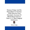 Tristram Dodge and His Descendants in America by Robert Dodge